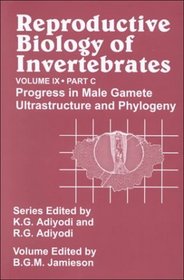Reproductive Biology of Invertebrates, Volume 9, Part C, Progress in Male Gamete Ultrastructure and Phylogeny