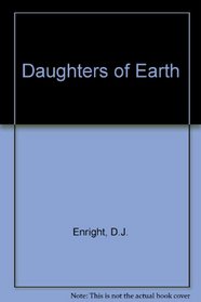 Daughters of Earth (The Phoenix Living Poets)