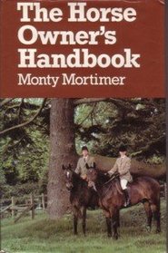 The Horse Owner's Handbook