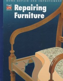 Repairing Furniture (Home Repair and Improvement (Updated Series))