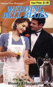 Wedding Bell Blues (Precious Gem Romance, No 266)