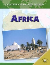 Africa (Continents of the World (World Almanac Library (Firm)))