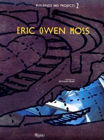 Eric Owen Moss : Buildings and Projects 2