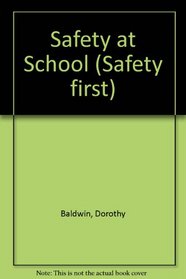 Safety at School (Safety first)