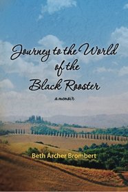 Journey to the World of the Black Rooster: A Memoir