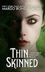 Thin Skinned: A Lindi Parker Weresnake Prequel