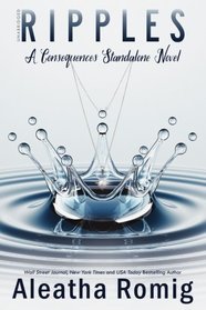 Ripples: A Consequences Stand-alone Novel (Volume 6)