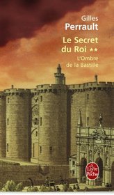 L' Ombre De La Bastille, Le Secret Du Roi (French Edition)