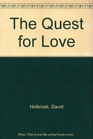 THE QUEST FOR LOVE