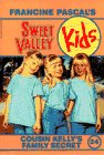Cousin Kelly's Family Secret (Sweet Valley Kids, No 24)