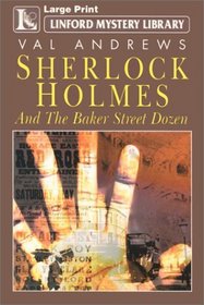 Sherlock Holmes and the Baker Street Dozen (Large Print)