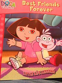 Best Friends Forever: Dora The Explorer's Little Life Lessons