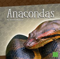 Anacondas (First Facts)