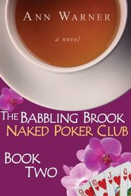 The Babbling Brook Naked Poker Club - Book Two (Volume 2)