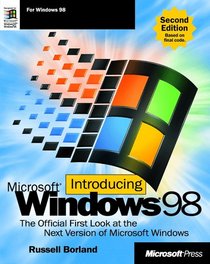 Introducing Microsoft Windows 98 (Introducing (Microsoft))