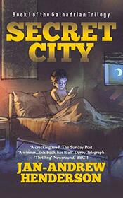 Secret City (1) (The Galhadrian Trilogy)