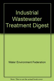 Industrial Wastewater Treatment Digest