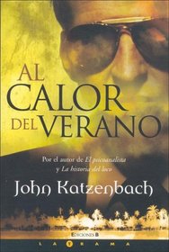 Al Calor Del Verano/ in the Heat of the Summer