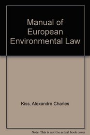 Manual of European Environmental Law