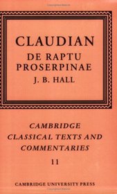 Claudian: De Raptu Proserpinae (Cambridge Classical Texts and Commentaries)