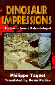 Dinosaur Impressions: Postcards from a Paleontologist