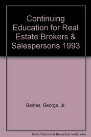 Continuing Education for Real Estate Brokers & Salespersons 1993