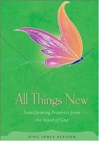 All Things New: Transforming Promises from the Word of God