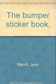 The bumper sticker book,