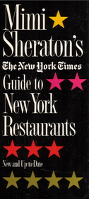 Mimi Sheraton's the New York Times Guide to New York Restaurants (New and Up-to-Date)