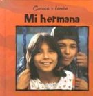 MI HERMANA /MY SISTER (Conoce La Familia) (Spanish Edition)