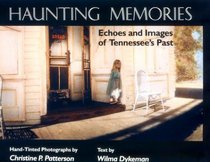 Haunting Memories: Echoes and Images of Tennessee's Past