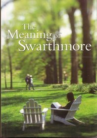 The Meaning of Swarthmore