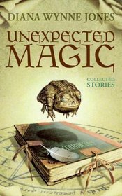 Unexpected Magic (Turtleback School & Library Binding Edition)
