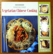 Step by Step Vegetarian Chinese (Step by step cooking)