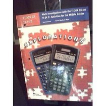 Math investigations with the TI-30X IIS and TI-34 II: Activities for the middle grades