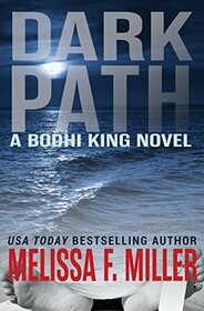 Dark Path (A Bodhi King Novel) (Volume 1)