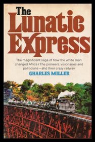 The Lunatic Express: An Entertainment in Imperialism.