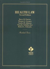 Hornbook on Health Law (Hornbook Series Student Edition)