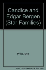Candice and Edgar Bergen (Star Families)