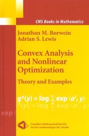 Convex Analysis and Nonlinear Optimization : Theory and Examples (CMS Books in Mathematics)