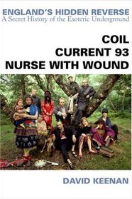 England's Hidden Reverse : Coil-Current 93-Nurse With Wound