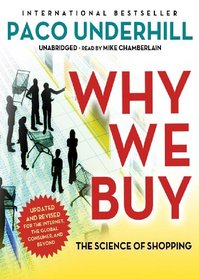 Why We Buy: The Science of Shopping, Updated and Revised Edition