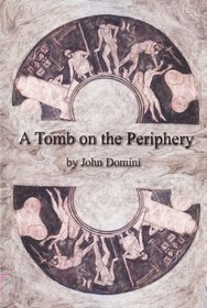 A Tomb on the Periphery