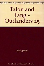 Talon and Fang - Outlanders 25