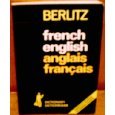 Berlitz French-English, English-French Dictionary/Dictionnaire Francais-An Glais, Anglais-Francais (Berlitz Pocket Dictionaries)