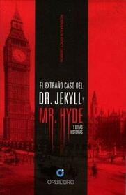 EXTRAO CASO DEL DR. JEKYLL Y MR. HYDE. Y OTRAS HISTORIAS / PD.