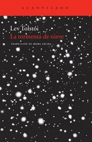 La tormenta de nieve / The snowstorm (Spanish Edition)