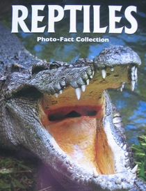 Reptiles:  A Photo Fact Collection