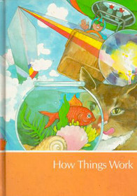 Childcraft How Things Work (The How and Why Library Volume 12)