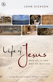 Life of Jesus Participant's Guide with DVD: Who He Is and Why He Matters